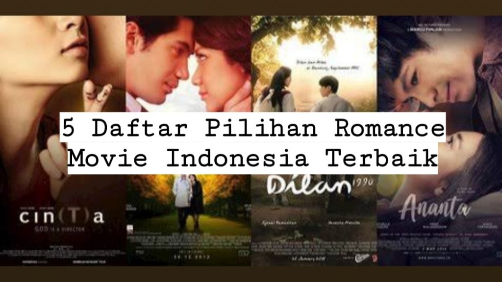 Daftar Pilihan Romance Movie Indonesia Terbaik 2020 Daftar Pilihan Romance Movie Indonesia Terbaik 2020