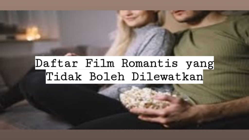 JANGAN CUMA ROMANTIS DENGAN PACAR YUK ROMANTIS DENGAN NONTON FILM! JANGAN CUMA ROMANTIS DENGAN PACAR YUK ROMANTIS DENGAN NONTON FILM!